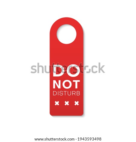 Do not disturb isolated door hanger with stop sign. Vector busy or sleep message, no entry tag. Hotel, motel or resort room door handle, knob tag label, prohibition or warning not disturb card