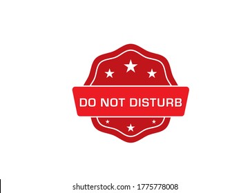 Do Not Disturb label sticker, Do Not Disturb Badge Sign