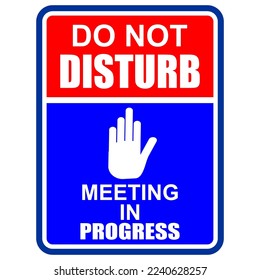 Do Not Disturb, meeting in progress, sign vector