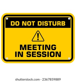 Do Not Disturb, meeting in session, sign vector