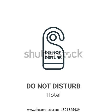 Do not disturb outline vector icon. Thin line black do not disturb icon, flat vector simple element illustration from editable hotel concept isolated on white background