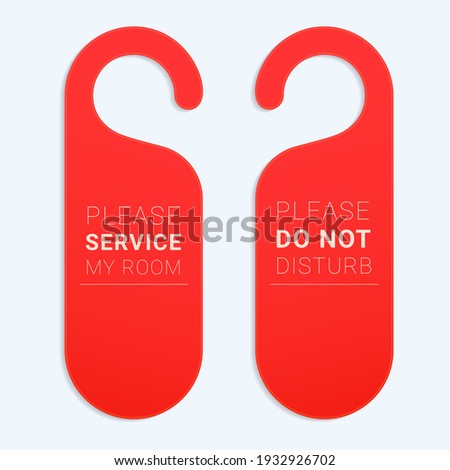 Do not disturb and Please service my room door hangers.