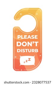 Do Not Disturb Sign. Hotel Door Warning Messages. Please do not disturb hotel design. hotel hanger signs. vector illustration.