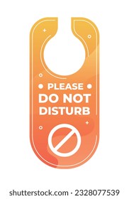 Do Not Disturb Sign. Hotel Door Warning Messages. Please do not disturb hotel design. hotel hanger signs. vector illustration.