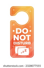 Do Not Disturb Sign. Hotel Door Warning Messages. Please do not disturb hotel design. hotel hanger signs. vector illustration.