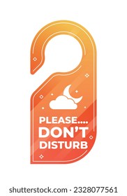 Do Not Disturb Sign. Hotel Door Warning Messages. Please do not disturb hotel design. hotel hanger signs. vector illustration.