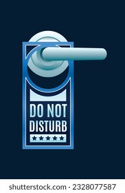 Do Not Disturb Sign. Hotel Door Warning Messages. Please do not disturb hotel design. hotel hanger signs. vector illustration.