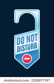 Do Not Disturb Sign. Hotel Door Warning Messages. Please do not disturb hotel design. hotel hanger signs. vector illustration.