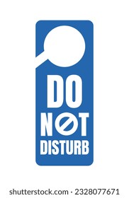 Do Not Disturb Sign. Hotel Door Warning Messages. Please do not disturb hotel design. hotel hanger signs. vector illustration.
