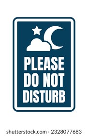 No Perturbe La Señal. Mensajes de advertencia de la puerta del hotel. Por favor, no moleste el diseño del hotel. carteles de suspensión de hoteles. ilustración vectorial.