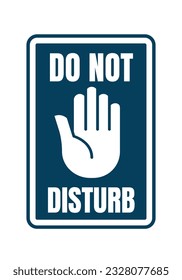 No Perturbe La Señal. Mensajes de advertencia de la puerta del hotel. Por favor, no moleste el diseño del hotel. carteles de suspensión de hoteles. ilustración vectorial.