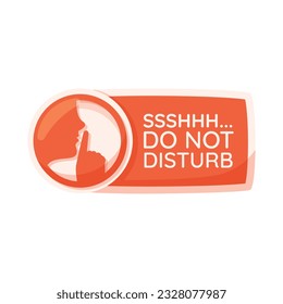 Do Not Disturb Sign. Hotel Door Warning Messages. Please do not disturb hotel design. hotel hanger signs. vector illustration.