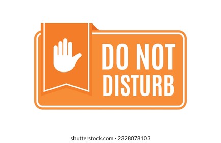 Do Not Disturb Sign. Hotel Door Warning Messages. Please do not disturb hotel design. hotel hanger signs. vector illustration.
