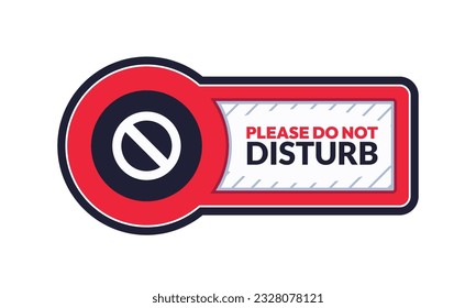Do Not Disturb Sign. Hotel Door Warning Messages. Please do not disturb hotel design. hotel hanger signs. vector illustration.