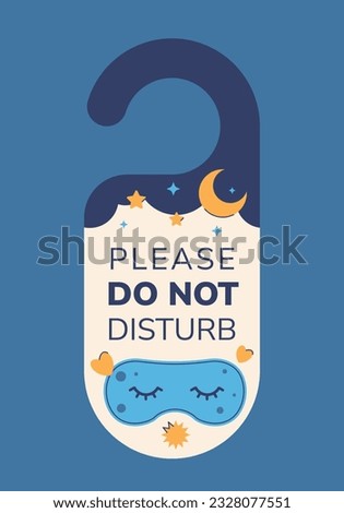 Do Not Disturb Sign. Hotel Door Warning Messages. Please do not disturb hotel design. hotel hanger signs. vector illustration.