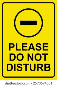 do not disturb sign, office sign warning notification, simple text with yellow background and forbidden sign vector