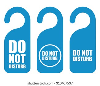 Do Not Disturb Sign Set . Vector illustration