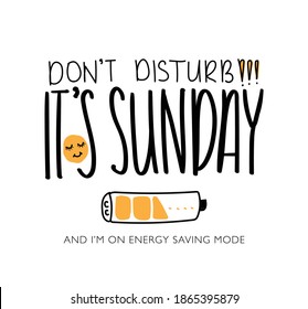 Do not disturb it is sunday design