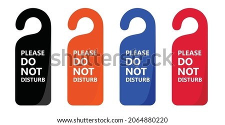 Do not disturb tag. Don't disturb banner in hotel.hanging label in hotel. Private time message.