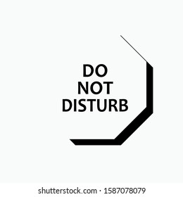 Do Not Disturb - Vector, Prohibition.  Applied for Design, Presentation, Website or Apps Elements.