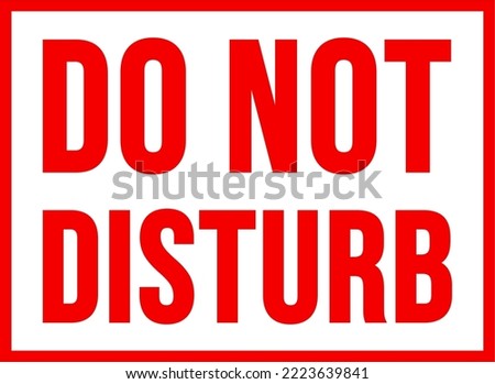 Do Not Disturb Warning Sign Text Vector Illustration