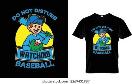 DO NOT DISTURB WATCHING..T-SHIRT DESIGN