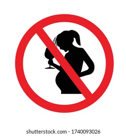Do not drink alcohol during pregnancy. No alcohol for pregnant woman, prohibition sign, vector illustration.