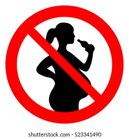 Do not drink alcohol during pregnancy. No alcohol for pregnant woman, prohibition sign, vector illustration.