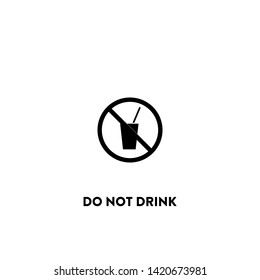 do not drink icon vector. do not drink sign on white background. do not drink icon for web and app