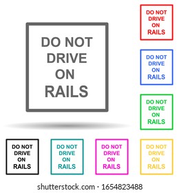 fahren Sie nicht auf Schienen mehrfarbiges Symbol. Einfache Bildyph, flache Vektorillustration von Symbolen für Eisenbahnwarnungen für i und ux, Website oder mobile Anwendungen