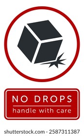 Do Not Drop. Fragile Items. Packaging Symbol. Sign and Label Indicating That Items Must Be Handled Carefully. No Drops - Vector Symbol.