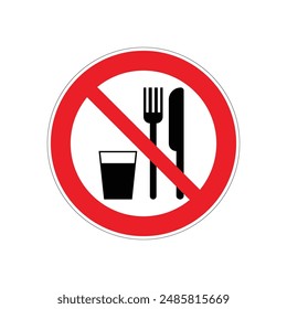  Do not eat or drink sign. No eating or drinking, prohibition sign, on white background