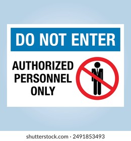 DO NOT ENTER: AUTHORIZED PERSONNEL ONLY sign. Editable EPS 10 vector illustration isolated on white background