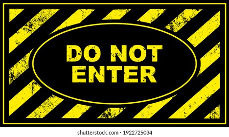 do not enter caution sign