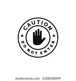 Do not enter caution warning symbol design vector