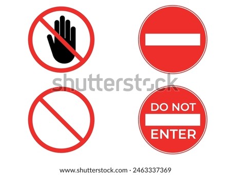 Do Not Enter. No Entry Signs. Isolated Vector. Security Illustrations.