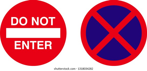 Do not enter and no stopping sign