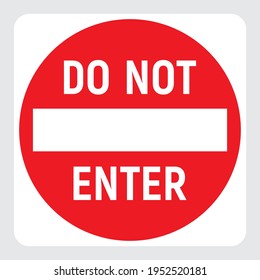 Do not enter red icon, no passage traffic sign, prohibited warning road sign, stop vector illustration.