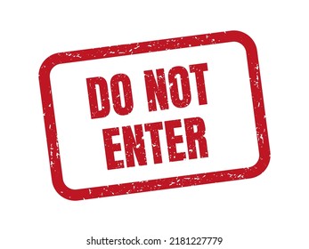 Do Not Enter Red Stamp, Vector Design Element