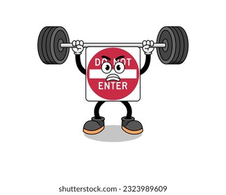 do not enter road sign mascot cartoon lifting a barbell , character design