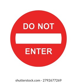 Do not enter road sign vector illustration for prohibition, traffic safety, and restriction Vector, illustration