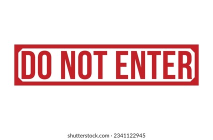 Do Not Enter rubber stamp vector illustration on white background