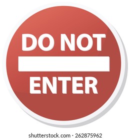 Do not enter sign isolated on white. Vector illustration