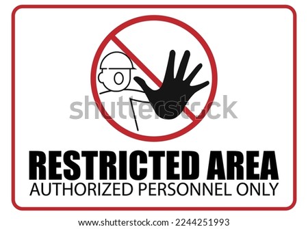 Do not enter sign, no trespassing, prohibit people from passing warning sign, icon, symbol, printable restricted are authorized personnel only label sticker design