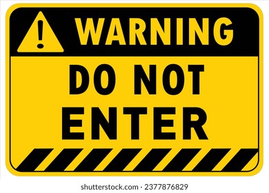 Do not enter sign. Prevent entry into any restricted room or area. It's a warning sign. 