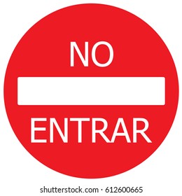 Do Not Enter Sign Spanish. Vector.
