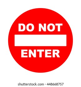 Do Not Enter Sign With Text. Prohibition Concept. No Traffic Street Symbol. Vector Illustration