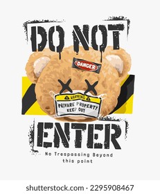 do not enter spray painted slogan with bear doll and stickers on face vector illustration