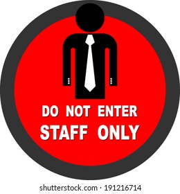 do not enter, staff only
