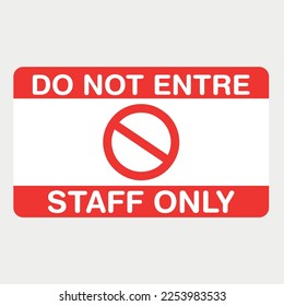 DO not Enter Staff only label sign vector illustration